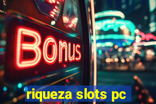 riqueza slots pc